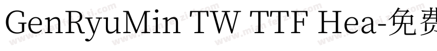 GenRyuMin TW TTF Hea字体转换